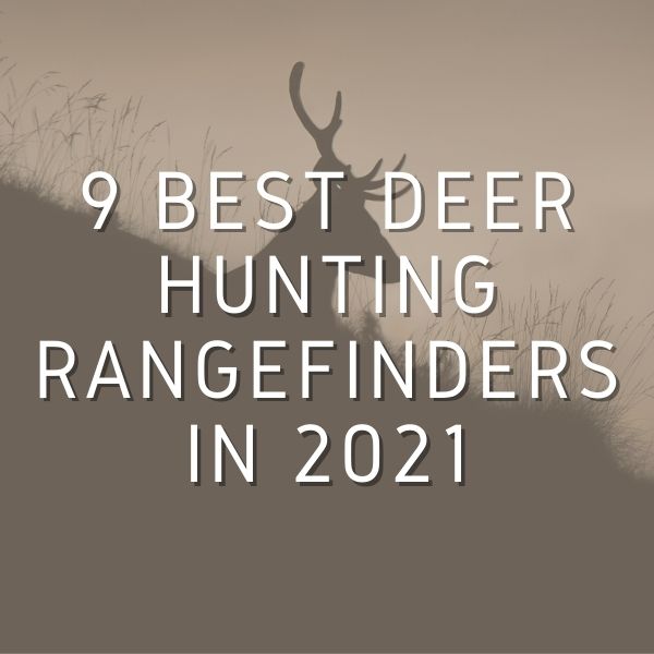 9 Best Hunting Rangefinders in 2021 [Ultimate Guide] Hunt Peak