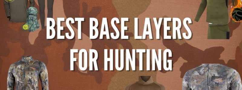 Best Base Layers for Hunting Gear Reviews